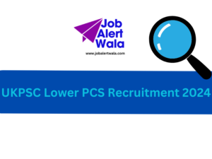 UKPSC Lower PCS Recruitment 2024